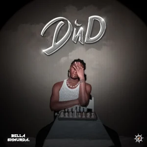 Bella Shmurda – DND