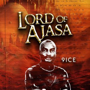 9ice Lord of Ajasa Album Download