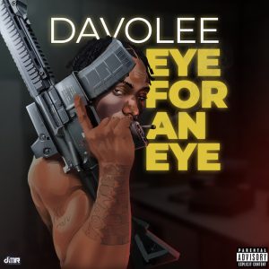 Davolee – Eye For An Eye Mp3 Download