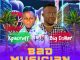 Xpacruff Ft. Big Dollar – Bad Musician