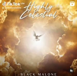 Black Malone - Highly Celestial