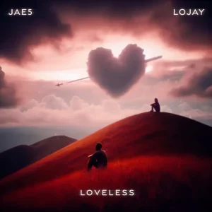 Loveless EP by JAE5 & LOJAY