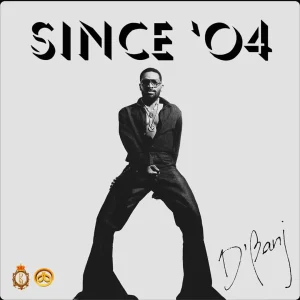 D’banj – Since ’04 Download