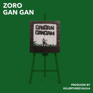 Zoro – Gangan Mp3 Download